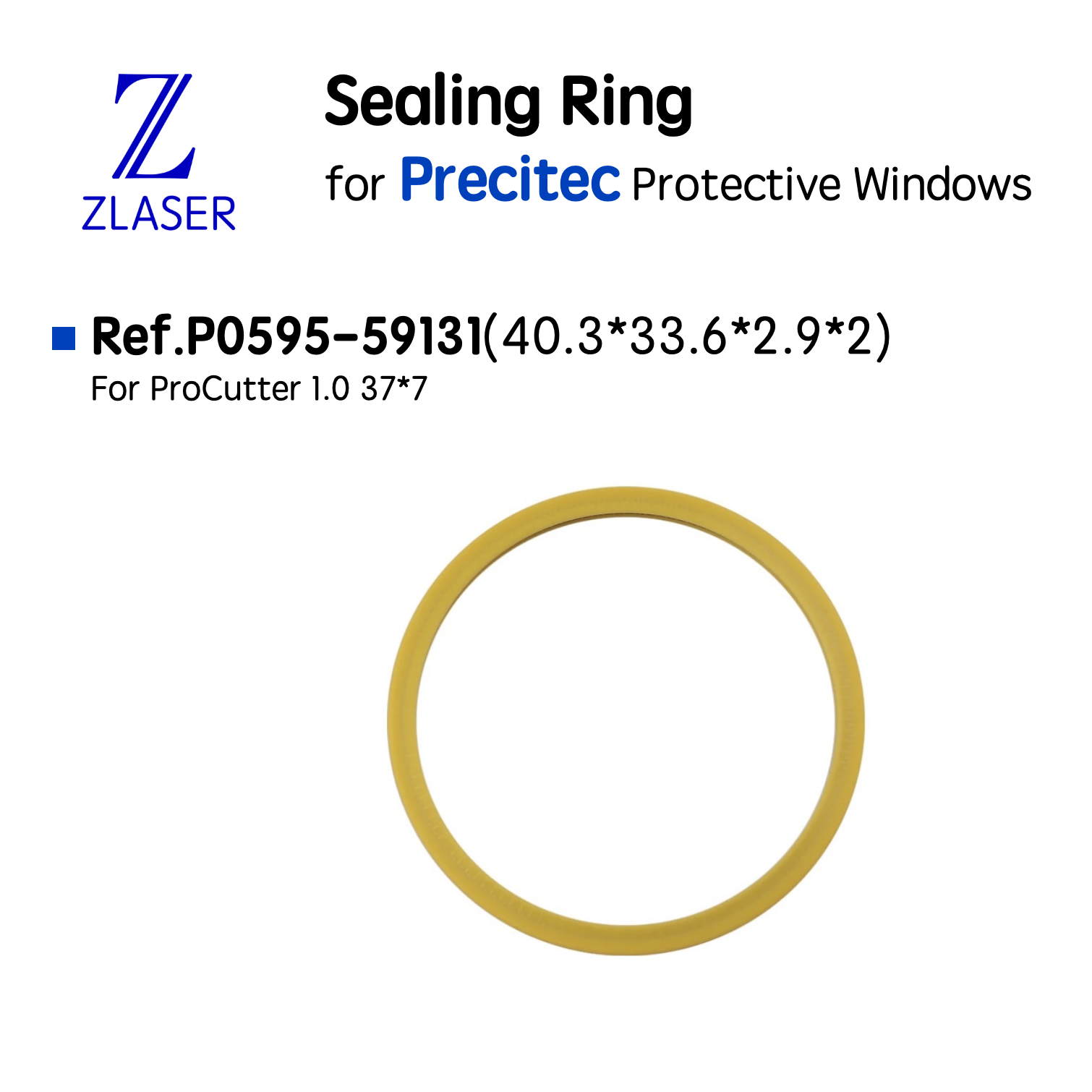 Sealing Ring for protective windows of Precitec Cutting Head