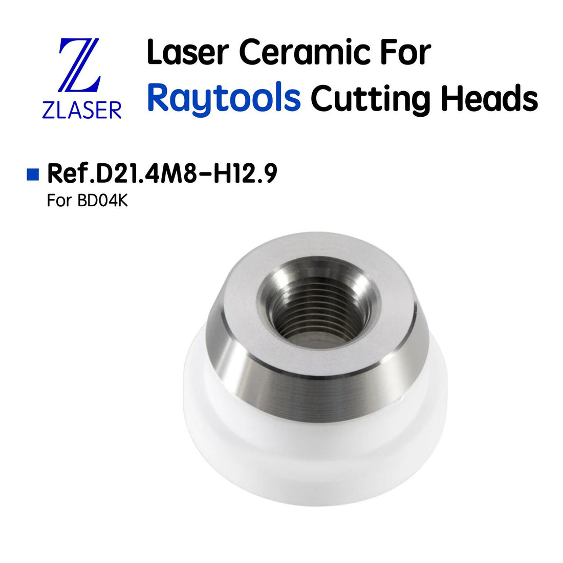 D21.4M8 Ceramic For Raytools Cutting Heads